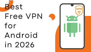 Best Free VPN 2026 for Android