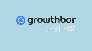 GrowthBar Review 2026: Features, Pricing, Pros & Cons, and Best Use Cases