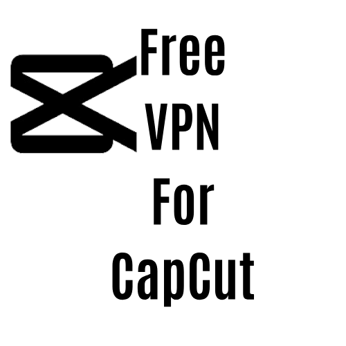 CapCut VPN Download for Android 2026